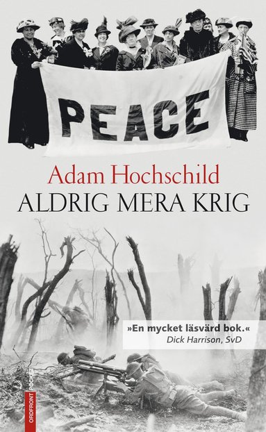 bokomslag Aldrig mera krig : lojalitet och uppror 1914-1918