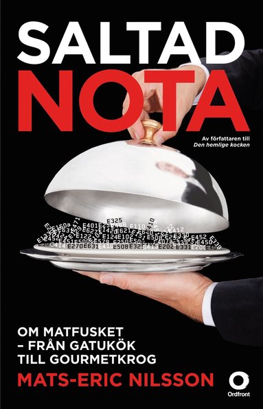 bokomslag Saltad nota : om matfusket - från gatukök till gourmetkrog