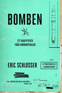 bokomslag Bomben : ett knapptryck från kärnvapenkrig