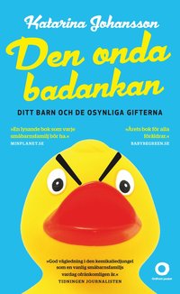 bokomslag Den onda badankan : ditt barn och de osynliga gifterna