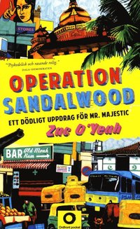 bokomslag Operation Sandalwood : ett dödligt uppdrag för Mr Majestic
