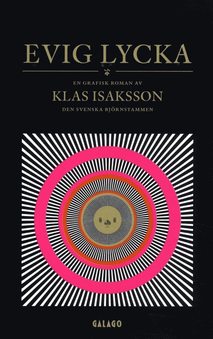 Klas Isaksson - Evig lycka : en grafisk roman, Häftad