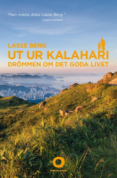 Lasse Berg - Ut ur Kalahari : drömmen om det goda livet, Storpocket