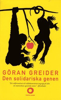 bokomslag Den solidariska genen : anteckningar om klass, utopi och människans natur