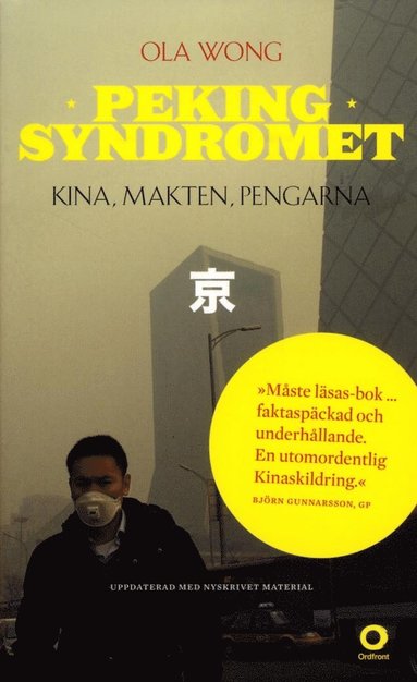 bokomslag Pekingsyndromet : Kina, makten, pengarna