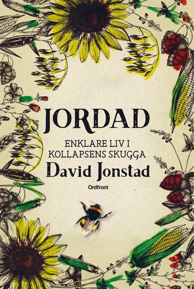 David Jonstad - Jordad : Enklare liv i kollapsens skugga, Inbunden