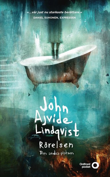 John Ajvide Lindqvist - Rörelsen : den andra platsen, Pocket
