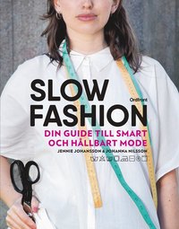 bokomslag Slow fashion : din guide till smart och hållbart mode