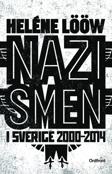 Heléne Lööw - Nazismen i Sverige 2000-2014, Storpocket