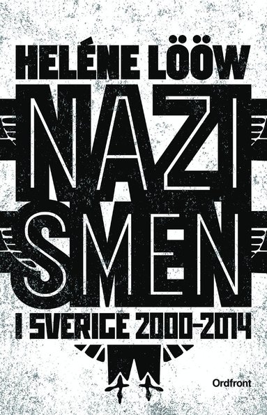 bokomslag Nazismen i Sverige 2000-2014