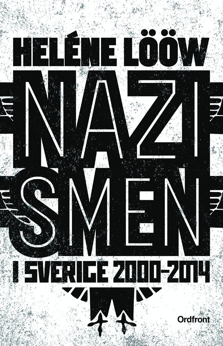 Nazismen i Sverige 2000-2014 1