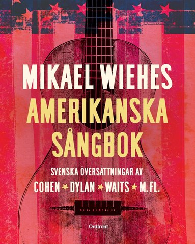 Mikael Wiehe - Mikael Wiehes amerikanska sångbok, Kartonnage