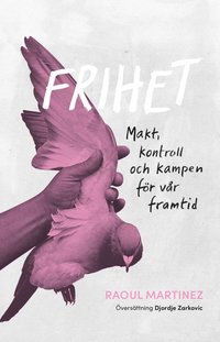 bokomslag Frihet: Makt, kontroll och kampen för vår framtid