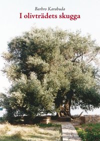 bokomslag I olivträdets skugga