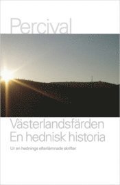 bokomslag Västerlandsfärden : en hednisk historia