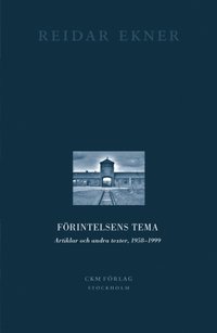 bokomslag Förintelsens tema : artiklar och andra texter, 1958-1999