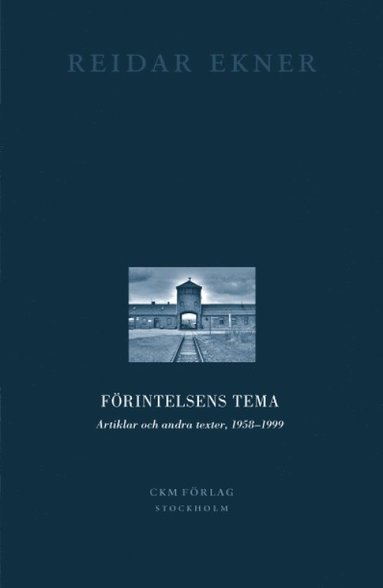 bokomslag Förintelsens tema : artiklar och andra texter, 1958-1999