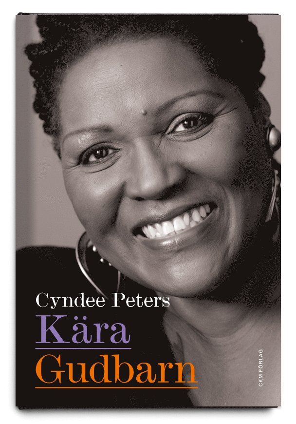 Cyndee Peters - Kära gudbarn, Inbunden