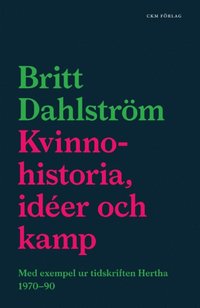 bokomslag Kvinnohistoria, idéer och kamp - med exempel ur tidskriften Hertha