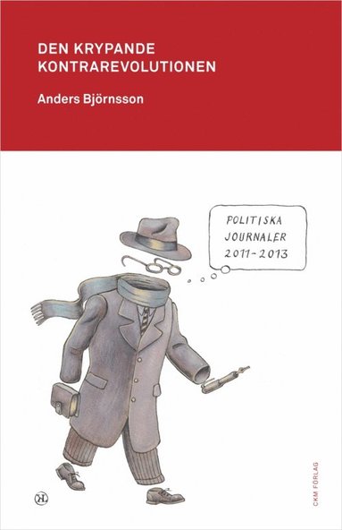 bokomslag Den krypande kontrarevolutionen