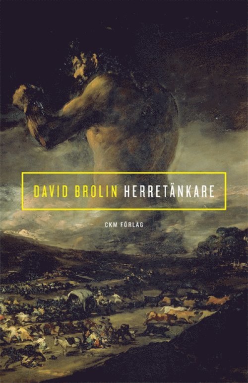 David Brolin - Herretänkare, Häftad