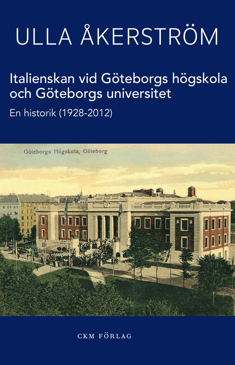 Italienskan vid Göteborgs högskola och Göteborgs universitet 1