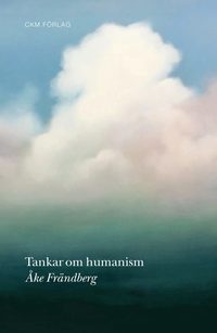 bokomslag Tankar om humanism