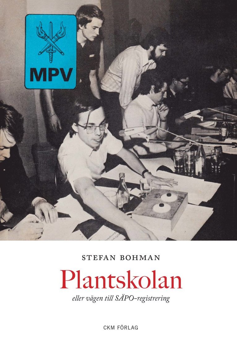 Plantskolan, eller vägen till SÄPO-registrering 1