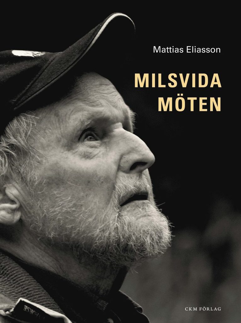 Mattias Eliasson - Milsvida möten, Häftad