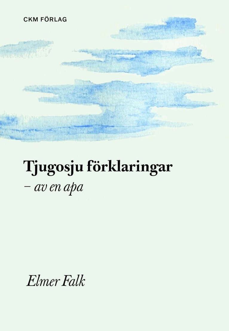 Elmer Falk - Tjugosju förklaringar av en apa, Häftad. Tillgänglighet: Lägg i varukorg