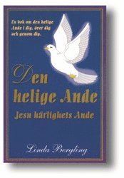 Linda Bergling - Den helige Ande Jesu härlighets Ande, Häftad