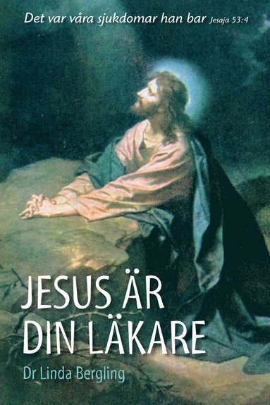 Linda Ergling - Jesus är din läkare, Häftad