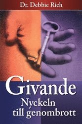 Debbie Rich - Givande nyckeln till genombrott, Häftad