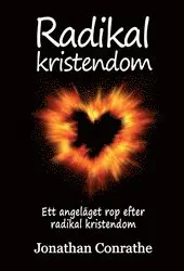Jonathan Conrathe - Radikal kristendom, Häftad. Tillgänglighet: Lägg i varukorg