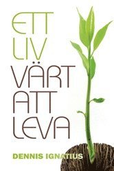 bokomslag Ett liv värt att leva