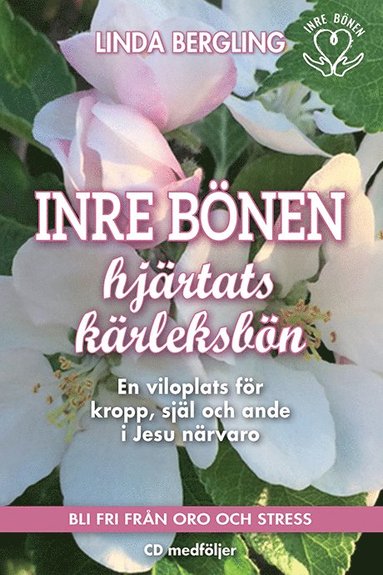 bokomslag Inre Bönen - Hjärtats kärleksbön