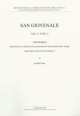 San Giovenale Vol. V, Fasc. 2 - The Borgo. The Etruscan habitation quarter on the North-West slope. Stratification and materials. 1
