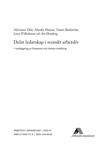 Marianne Döös, Marika Hanson, Tomas Backström, Lena Wilhelmson, Åsa Hemborg - Delat ledarskap i svenskt arbetsliv – kartläggning av förekomst och chefers inställning, Inbunden