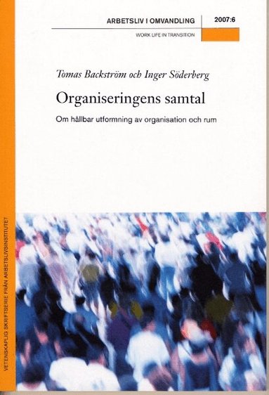 Tomas Backström, Inger Söderberg - Organiseringens samtal, Häftad