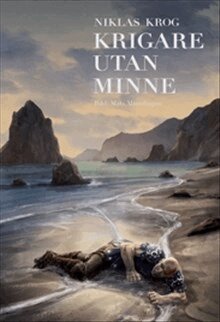 Niklas Krog - Krigare utan minne, Inbunden