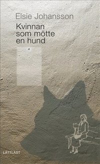 bokomslag Kvinnan som mötte en hund