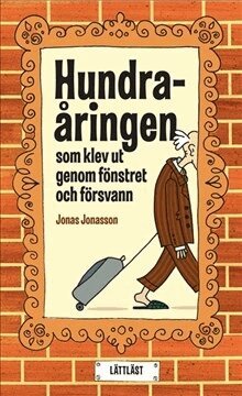 Jonas Jonasson - Hundraåringen som klev ut genom fönstret och försvann (lättläst), Häftad