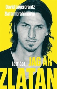 bokomslag Jag är Zlatan / Lättläst