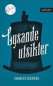 Charles Dickens, Johan Werkmäster - Lysande utsikter (lättläst), Häftad
