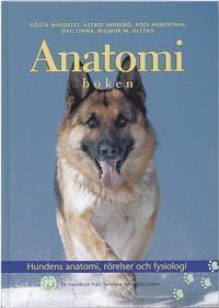 bokomslag Anatomiboken : hundens anatomi, rörelser och fysiologi : en handbok från Sv