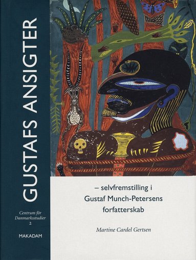 Martine Cardel Gertsen - Gustafs ansigter - Selffremstilling i Gustaf Munch-Petersens forfatterskab, Inbunden