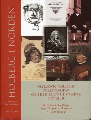 bokomslag Holberg i Norden : om Ludvig Holbergs författarskap och dess kulturhistoriska betydelse