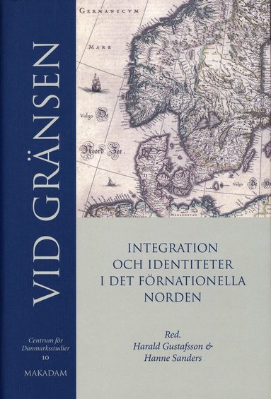 bokomslag Vid gränsen : integration och identitet i det förnationella Norden