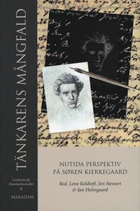 bokomslag Tänkarens mångfald : nutida perspektiv på Søren Kierkegaard