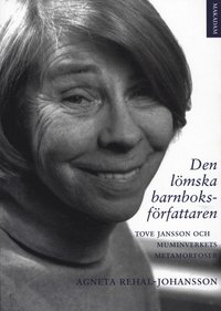 bokomslag Den lömska barnboksförfattaren : Tove Jansson och muminverkets metamorfoser
